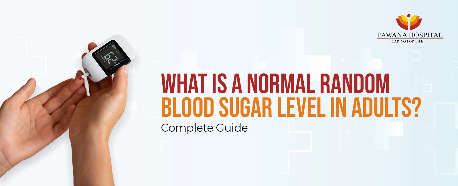 Normal Random Blood Sugar Level in Adults