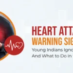 Heart Attack Warning Signs Young Indians Ignore — And What to Do in the First 10 Minutes