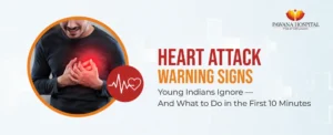 Heart Attack Warning Signs Young Indians Ignore — And What to Do in the First 10 Minutes